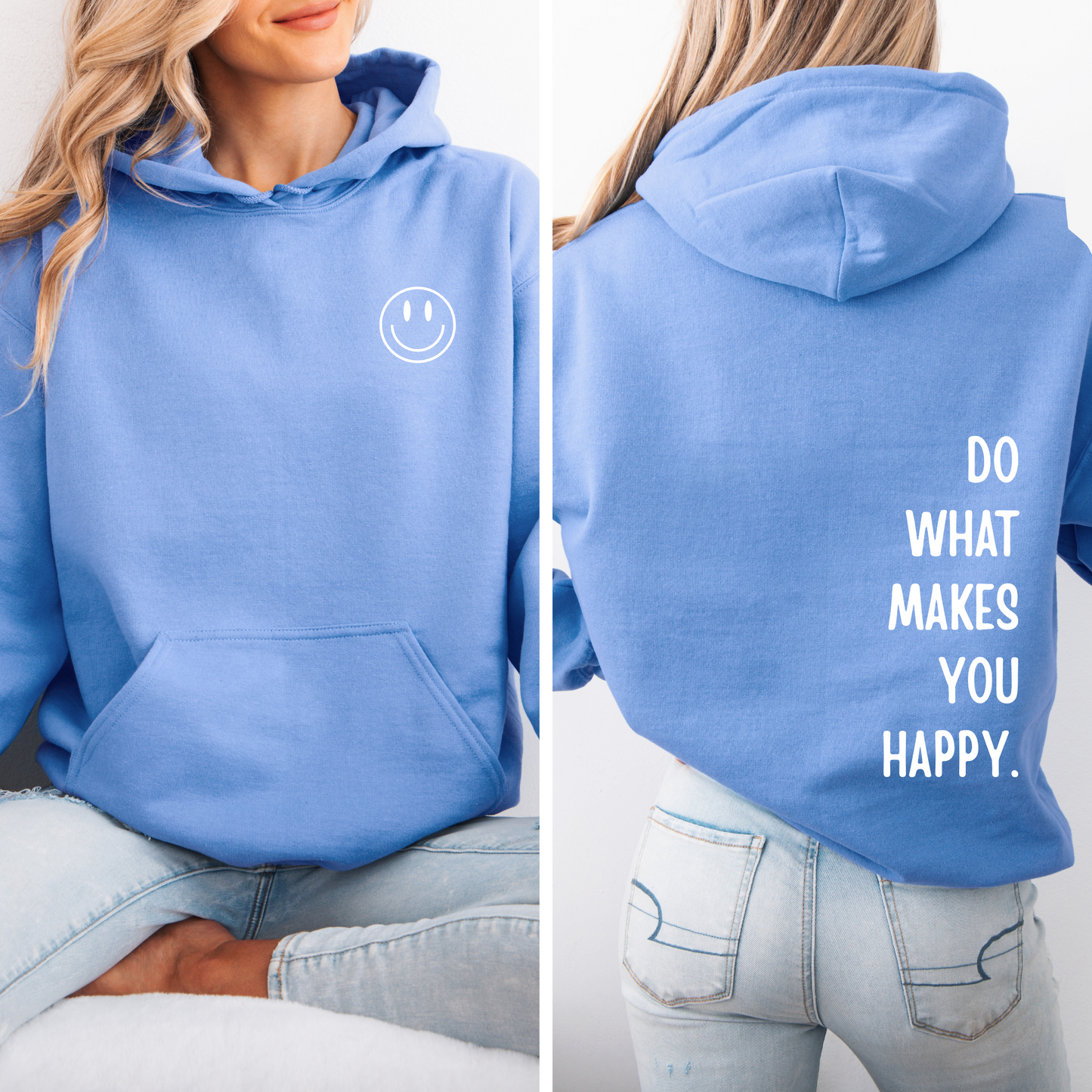 Do What Makes You Happy - Adult Hoody
