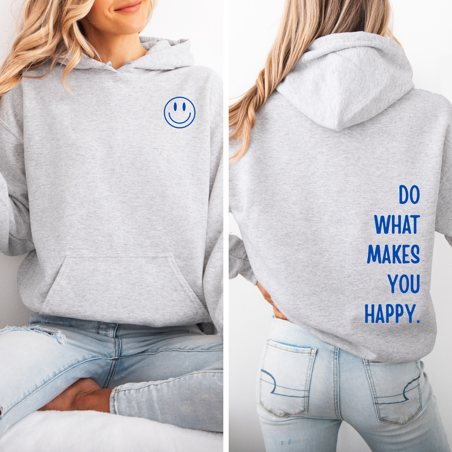 Do What Makes You Happy - Adult Hoody