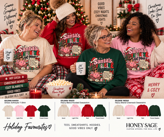Santa’s Favourite Hot Mess | Christmas T-Shirt, Crewneck or Hoodie