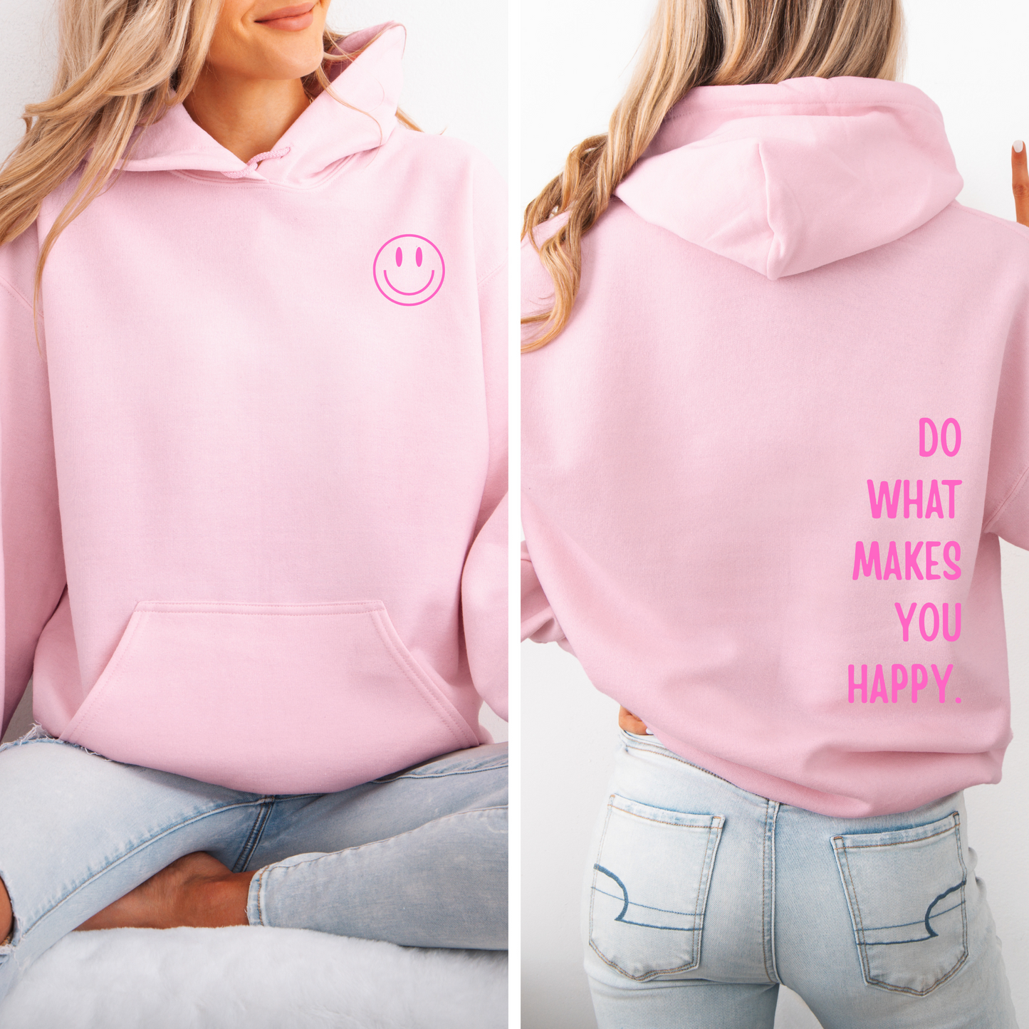 Do What Makes You Happy - Adult Hoody