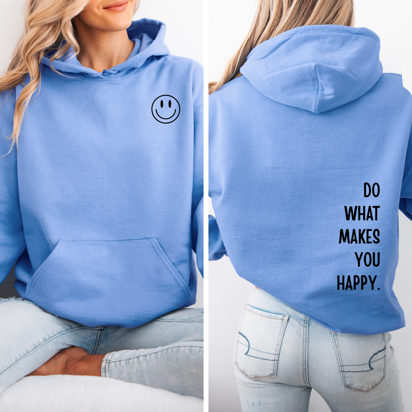 Do What Makes You Happy - Adult Hoody