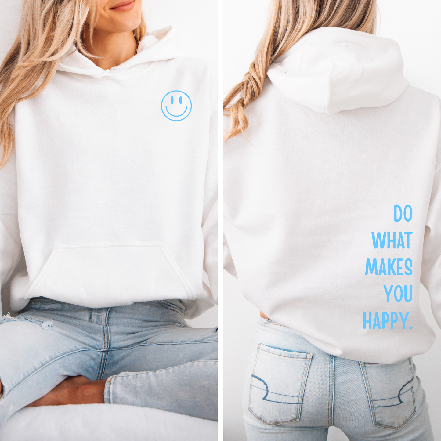 Do What Makes You Happy - Adult Hoody