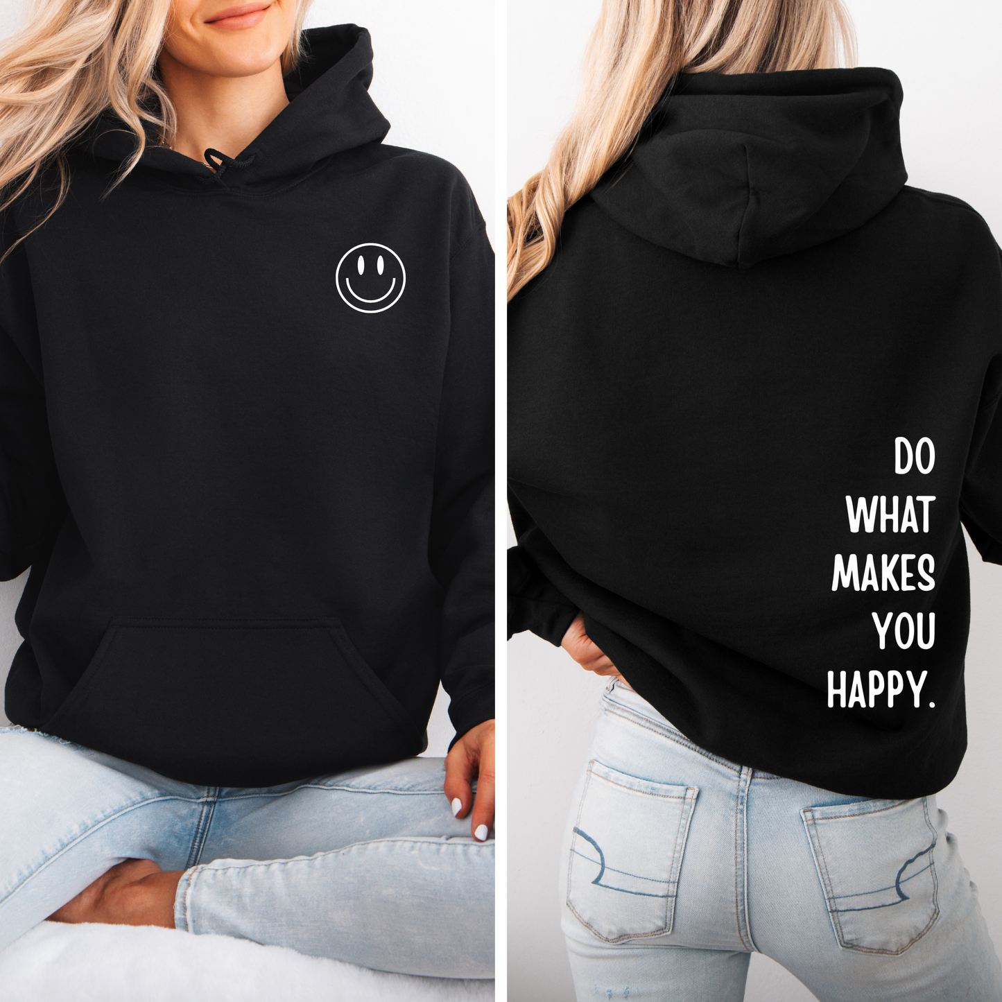 Do What Makes You Happy - Adult Hoody
